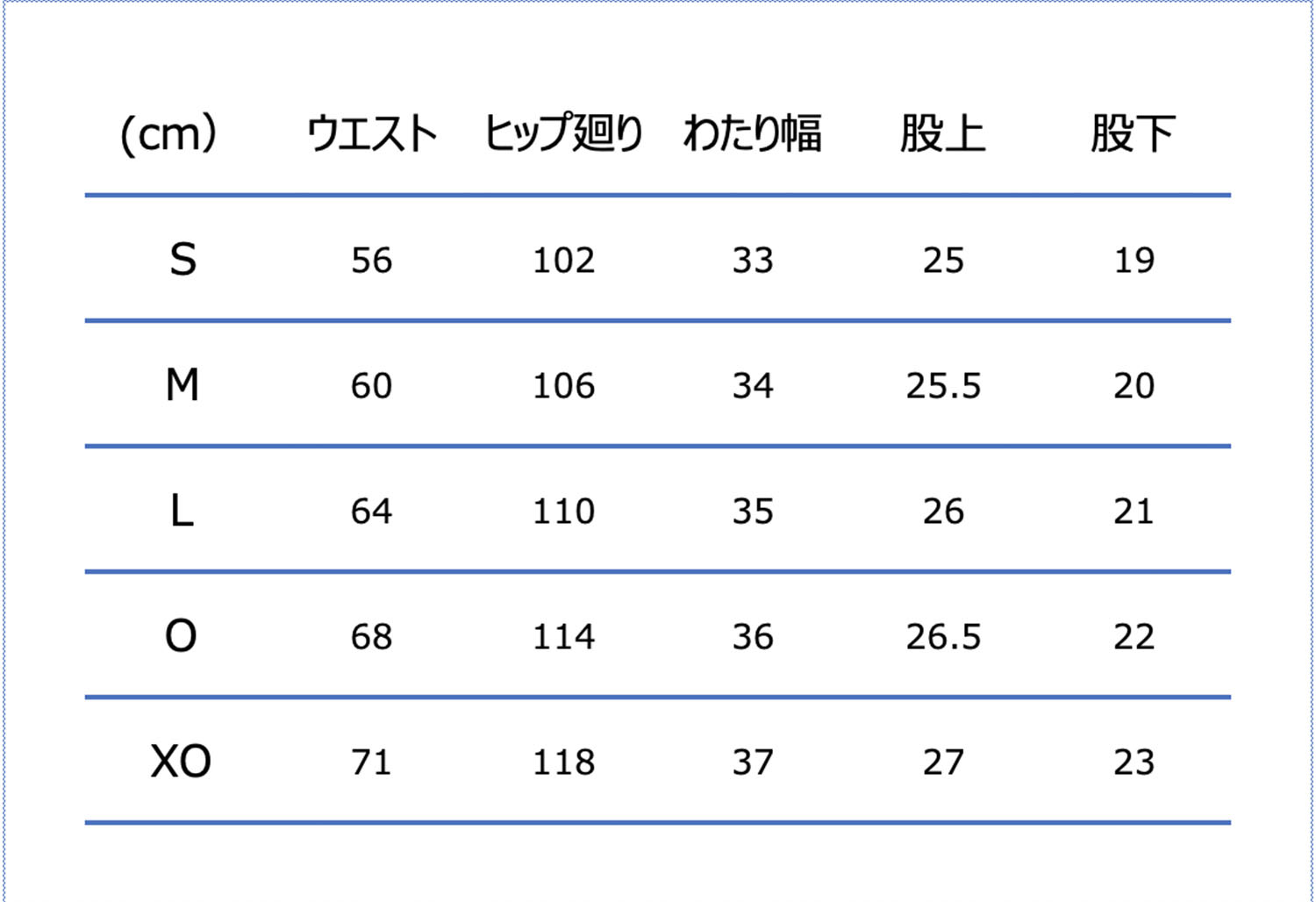 Sサイズ:ウエスト72-76cm、身長162-167cm、Mサイズ:ウエスト76-80cm、身長167-172cm、Lサイズ:ウエスト80-84cm、身長172-177cm、Oサイズ:ウエスト84-88cm、身長177-182cm、XOサイズ:ウエスト88-92cm、身長182-187cm